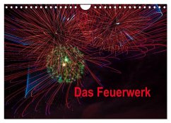 Das Feuerwerk (Wandkalender 2025 DIN A4 quer), CALVENDO Monatskalender