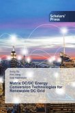 Matrix DC/DC Energy Conversion Technologies for Renewable DC Grid