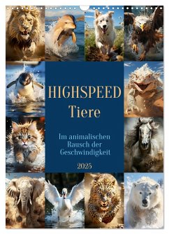 Highspeed Tiere (Wandkalender 2025 DIN A3 hoch), CALVENDO Monatskalender