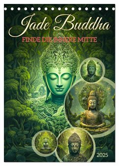 Jade Buddha - Finde die innere Mitte (Tischkalender 2025 DIN A5 hoch), CALVENDO Monatskalender