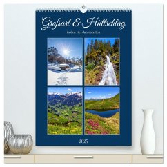 Großarl & Hüttschlag (hochwertiger Premium Wandkalender 2025 DIN A2 hoch), Kunstdruck in Hochglanz