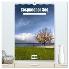 Cospudener See (hochwertiger Premium Wandkalender 2025 DIN A2 hoch), Kunstdruck in Hochglanz