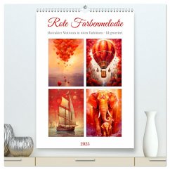 Rote Farbenmelodie (hochwertiger Premium Wandkalender 2025 DIN A2 hoch), Kunstdruck in Hochglanz