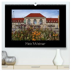 Weimar (hochwertiger Premium Wandkalender 2025 DIN A2 quer), Kunstdruck in Hochglanz