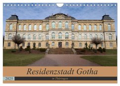 Residenzstadt Gotha in Thüringen (Wandkalender 2025 DIN A4 quer), CALVENDO Monatskalender - Calvendo;Flori0