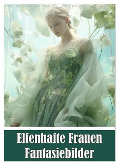 Elfenhafte Frauen Fantasiebilder (Wandkalender 2025 DIN A3 hoch), CALVENDO Monatskalender