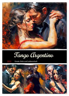 Tango Argentino. Grazie, Stolz und Leidenschaft (Wandkalender 2025 DIN A2 hoch), CALVENDO Monatskalender - Calvendo;Hurley, Rose