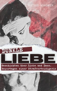 Dunkle Liebe - Wagner, Astrid