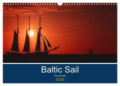 Baltic Sail (Wandkalender 2025 DIN A3 quer), CALVENDO Monatskalender