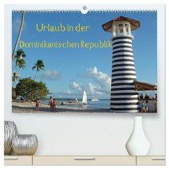 Urlaub in der Dominikanischen Republik (hochwertiger Premium Wandkalender 2025 DIN A2 quer), Kunstdruck in Hochglanz - Calvendo;Hoschie-Media