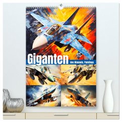 Giganten des Himmels. Paintings (hochwertiger Premium Wandkalender 2025 DIN A2 hoch), Kunstdruck in Hochglanz