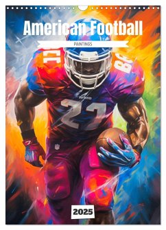 American Football. Paintings (Wandkalender 2025 DIN A3 hoch), CALVENDO Monatskalender