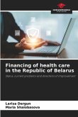 Financing of health care in the Republic of Belarus