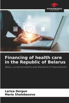 Financing of health care in the Republic of Belarus - Dergun, Larisa;Shalobasova, Maria