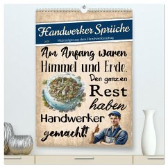 Handwerker Sprüche (hochwertiger Premium Wandkalender 2025 DIN A2 hoch), Kunstdruck in Hochglanz