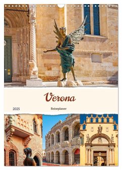 Verona - Reiseplaner (Wandkalender 2025 DIN A3 hoch), CALVENDO Monatskalender - Calvendo;Schwarze, Nina