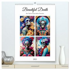 Beautiful Death (hochwertiger Premium Wandkalender 2025 DIN A2 hoch), Kunstdruck in Hochglanz