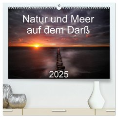 Natur und Meer auf dem Darß (hochwertiger Premium Wandkalender 2025 DIN A2 quer), Kunstdruck in Hochglanz