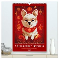 Chinesischer Tierkreis (hochwertiger Premium Wandkalender 2025 DIN A2 hoch), Kunstdruck in Hochglanz