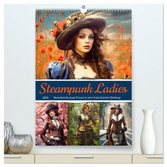 Steampunk Ladies (hochwertiger Premium Wandkalender 2025 DIN A2 hoch), Kunstdruck in Hochglanz - Calvendo;Löwer, Sabine