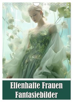 Elfenhafte Frauen Fantasiebilder (Wandkalender 2025 DIN A4 hoch), CALVENDO Monatskalender