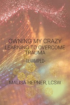 Owning My Crazy - Hepner, Lcsw Malisa