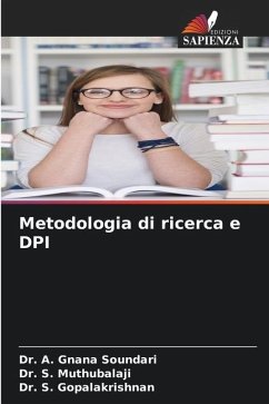 Metodologia di ricerca e DPI - Soundari, Dr. A. Gnana;Muthubalaji, Dr. S.;GOPALAKRISHNAN, Dr. S.