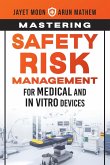 Mastering Safety Risk Management for Medical and In Vitro Devices