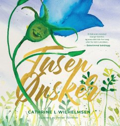 Tusen ønsker - Wilhelmsen, Cathrine L