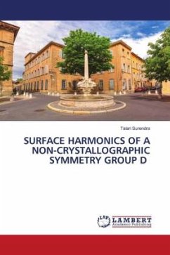 SURFACE HARMONICS OF A NON-CRYSTALLOGRAPHIC SYMMETRY GROUP D - Surendra, Talari