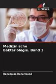 Medizinische Bakteriologie. Band 1