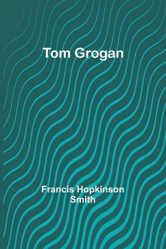 Tom Grogan - Hopkinson Smith, Francis