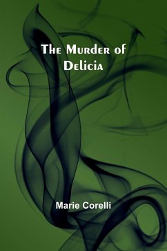 The Murder of Delicia - Corelli, Marie