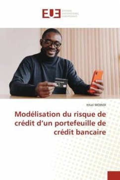 Modélisation du risque de crédit d¿un portefeuille de crédit bancaire - Moindi, Ithiel