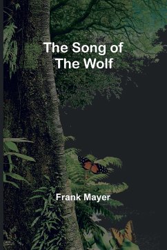 The Song of the Wolf - Mayer, Frank