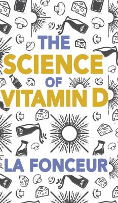 The Science of Vitamin D (Color Print) - Fonceur, La