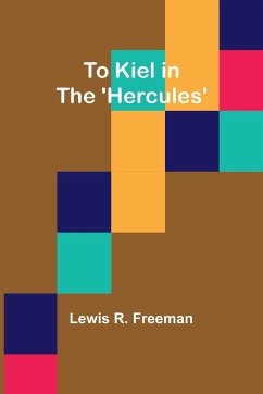 To Kiel in the 'Hercules' - R. Freeman, Lewis