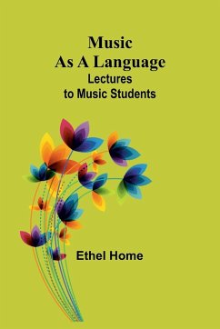 Music as a Language - Home, Ethel