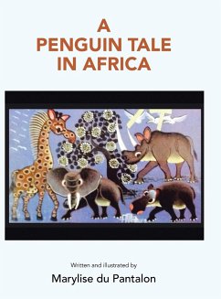 A Penguin Tale in Africa - Du Pantalon, Marylise