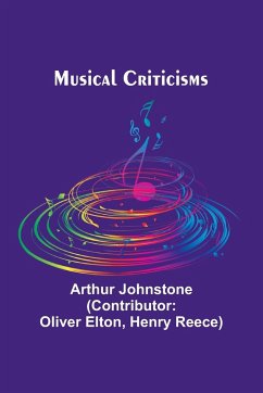 Musical Criticisms - Johnstone, Arthur