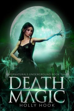 Cover Death Magic [Supernaturals Underground, Book 3] (eBook, ePUB)