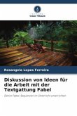 Diskussion von Ideen für die Arbeit mit der Textgattung Fabel