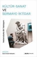 Kültür-Sanat Ve Sermaye-Iktidar;Heterodoks Bir Yaklasim - Hadi Akdede, Sacit