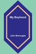 My Boyhood - Bild 1