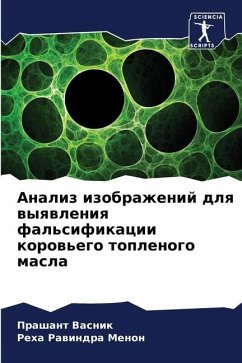 Analiz izobrazhenij dlq wyqwleniq fal'sifikacii korow'ego toplenogo masla - Vasnik, Prashant;Menon, Reha Rawindra