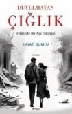 Duyulmayan Ciglik Filistinde Bir Ask Hikayesi