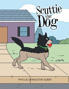 Scuttie the Dog - Suber, Phyllis Livingston