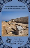 Island of the Dead Death and Burial in Ancient Crete (eBook, ePUB)
