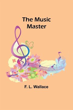 The Music Master - L. Wallace, F.