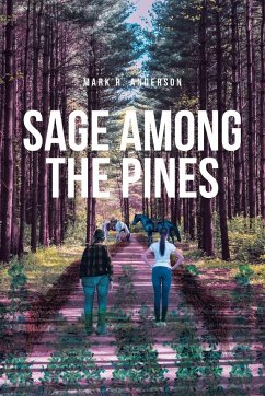 Sage among the Pines - Anderson, Mark R.